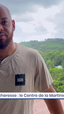 Sécheresse : le Centre de la Martinique est impacté par des coupures d'eau