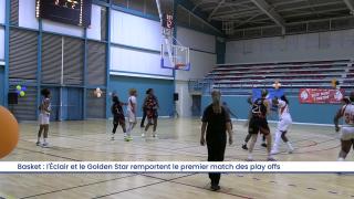 Basket : l'Éclair et le Golden Star remportent le premier match des play offs