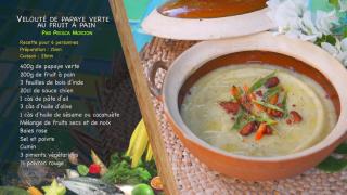 03 — Velouté de papaye verte
