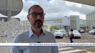 EDF Martinique dresse le bilan 2025 et expose ses perspectives pour 2026